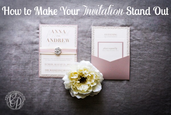 How to Make Your Invitation Stand Out